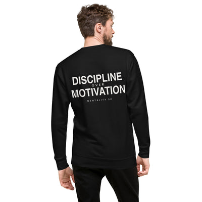Discipline Over Motivation Sweatshirt – Black